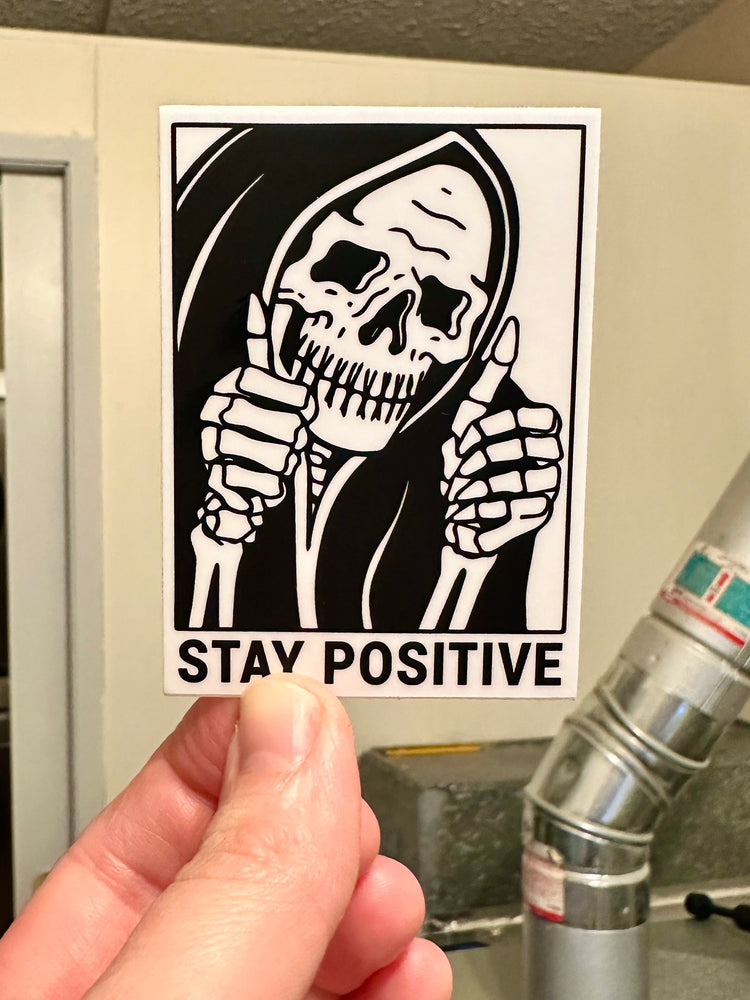 Stay Positive Sticker