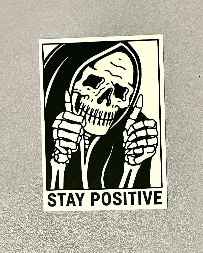 Stay Positive Sticker – Furnace Room Print Shop