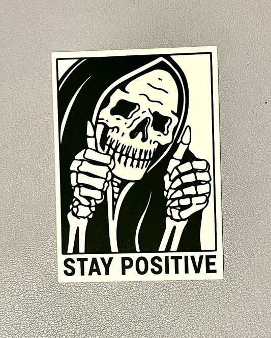 Stay Positive Sticker